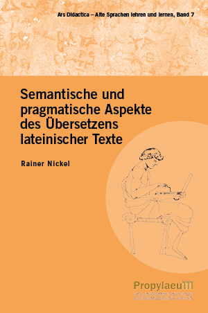 Cover: Semantische und pragmatische Aspekte des Übersetzens lateinischer Texte